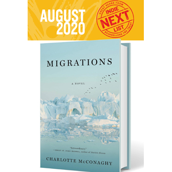 August 2020 Indie Next List Flier featuring Migrations by Charlotte McConaghy