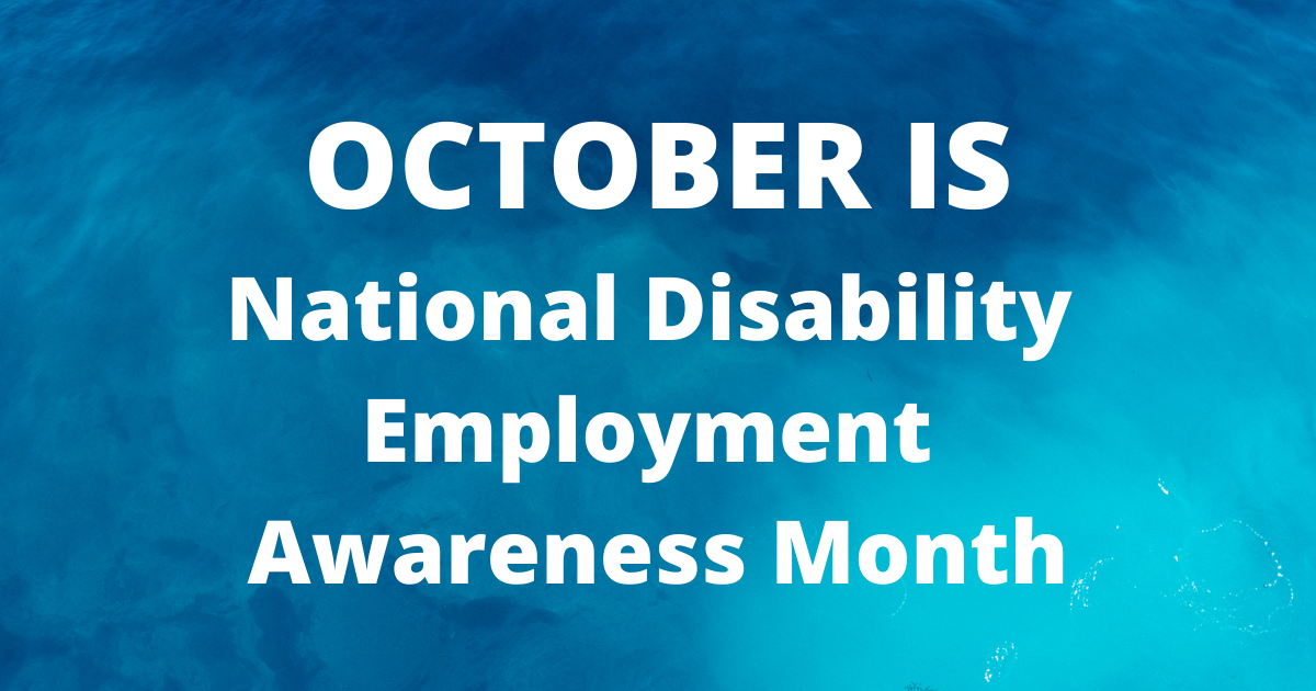 National Disability Employment Awareness Month